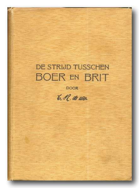 De Strijd tussen Boer en Brit door CR de Wet (1903)
