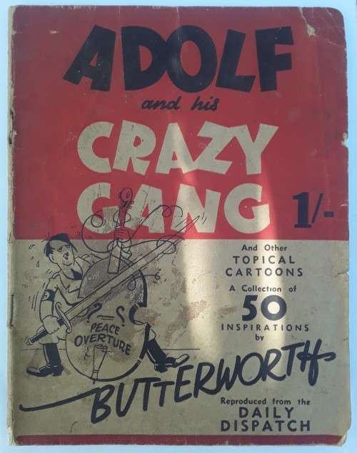 RARE WORLD WAR 2 BRITISH CARTOON BOOK `ADOLF AND HIS CRAZY GANG`.