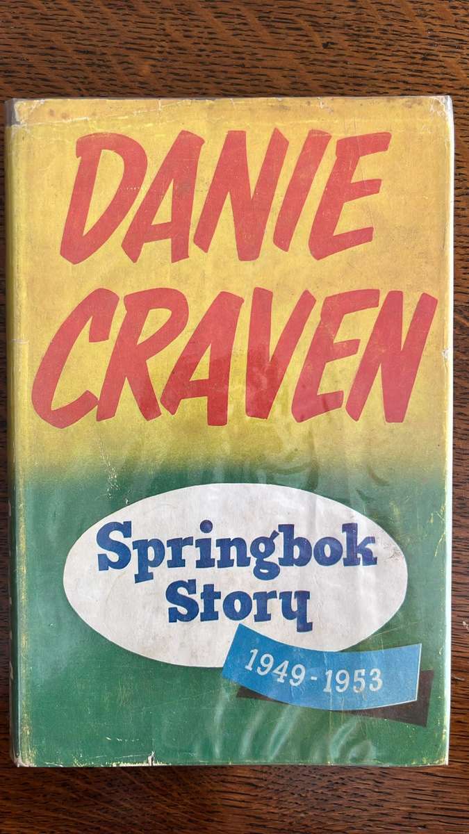 Springbok Story 1949 - 1953 by Danie Craven, Signed & Inscribed, details below