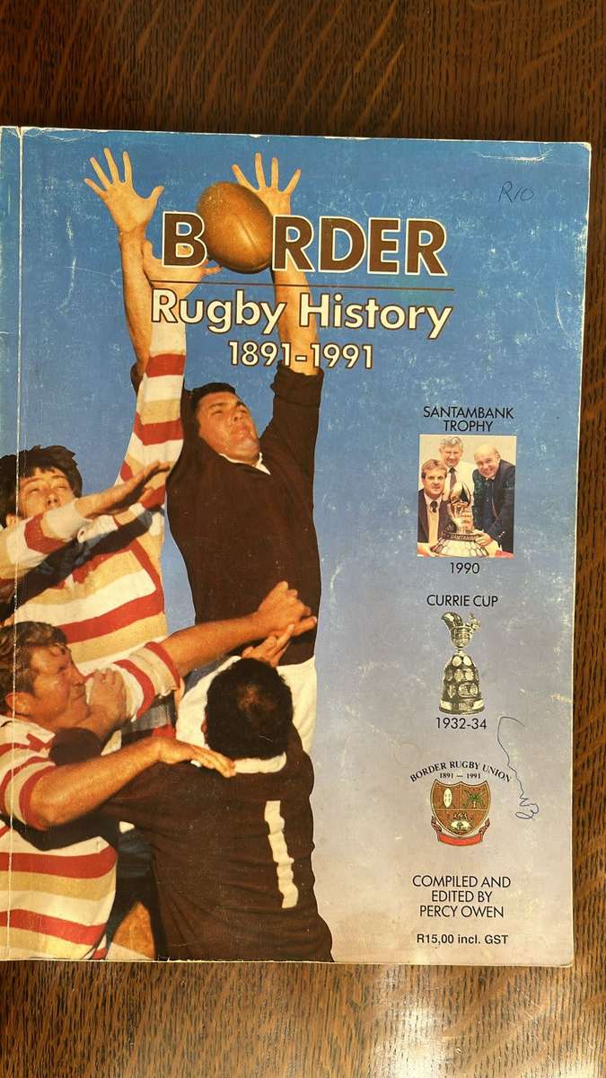 Border - Rugby History 1891 to 1991 by Percy Owen, Multiple Signatures, details below