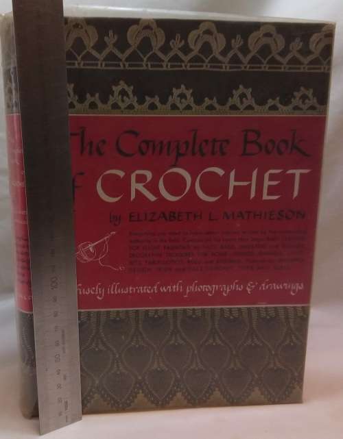 The Complete book of Crochet by Elizabeth L Mathieson