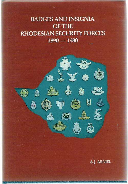 (57) Badges and Insignia of the Rhodesian Security Forces 1890 - 1980