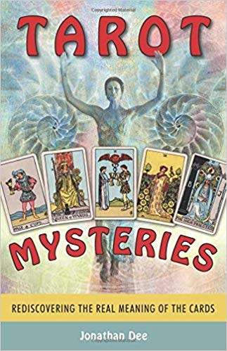 Tarot Mysteries: Rediscovering the Real Meaning of the Cards