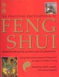 Practical Encyclopedia of Feng Shui : Practical Encyclopedia