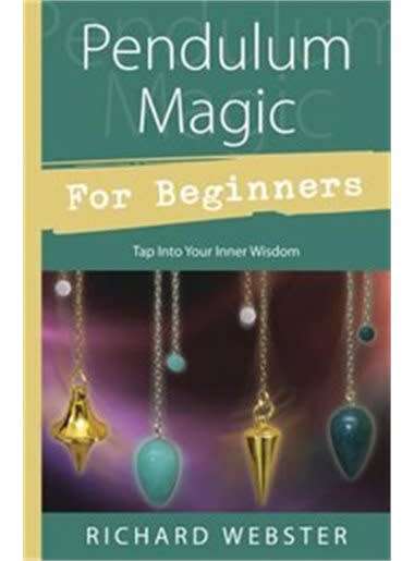 Pendulum Magic for Beginners - Power to Achieve All Goals (Paperback)