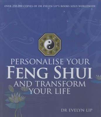 Personalise Your Feng Shui and Transform Your Life Paperback