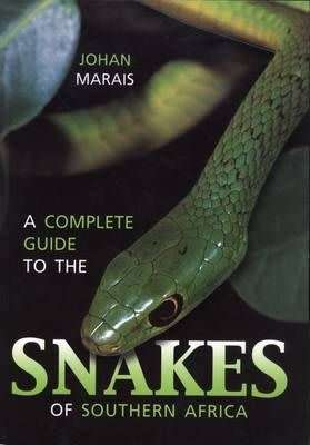 A Complete Guide to the Snakes of Southern Africa (Paperback)