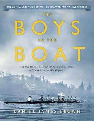 The Boys in the Boat (Young Readers Adaptation) : The True Story of an American Team`s Epic Journey