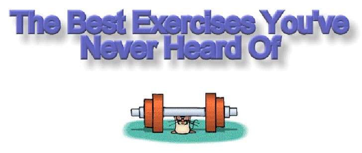 The Best Exercises You've Never Heard of