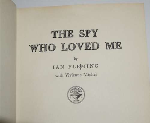 The Spy Who Loved Me: Ian Fleming, with RARE QUAD mark Jonathan Cape 1962, 1st Ed. Make an Offer!
