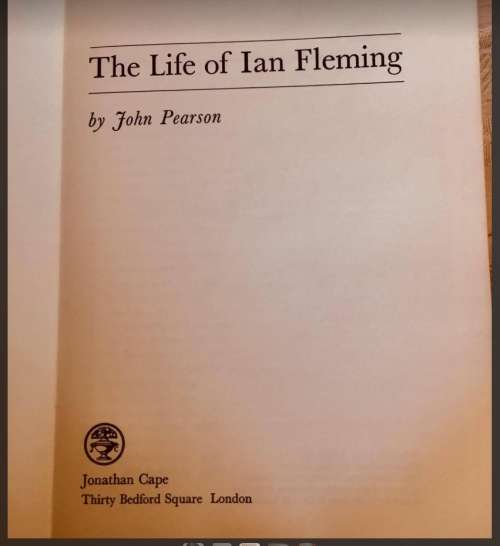 The Life of Ian Fleming, by John Pearson, 1966 1st Ed Jonathan Cape ex libris ILF Inscribed