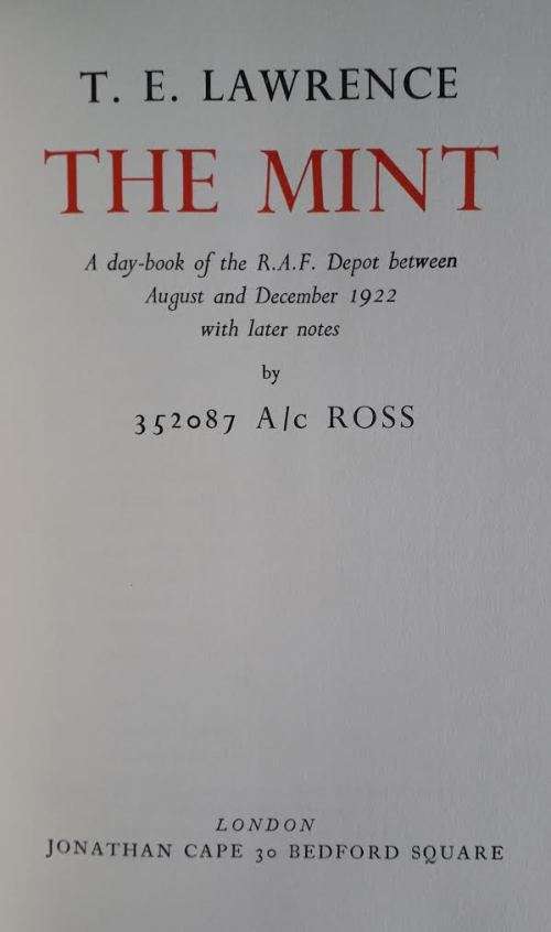 TE Lawrence -The Mint. Limited Edition 1000 copies 1st printing 1955. Make an Offer!