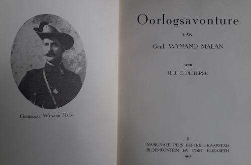 Oorlogsavonture van Genl. Wynand Malan deur HJC Pieterse. Nas Pers 1941.