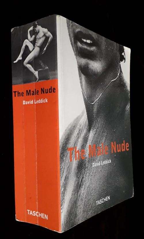 The Male Nude - Taschen 1998. 768 pages in color and b/w. David Leddick.