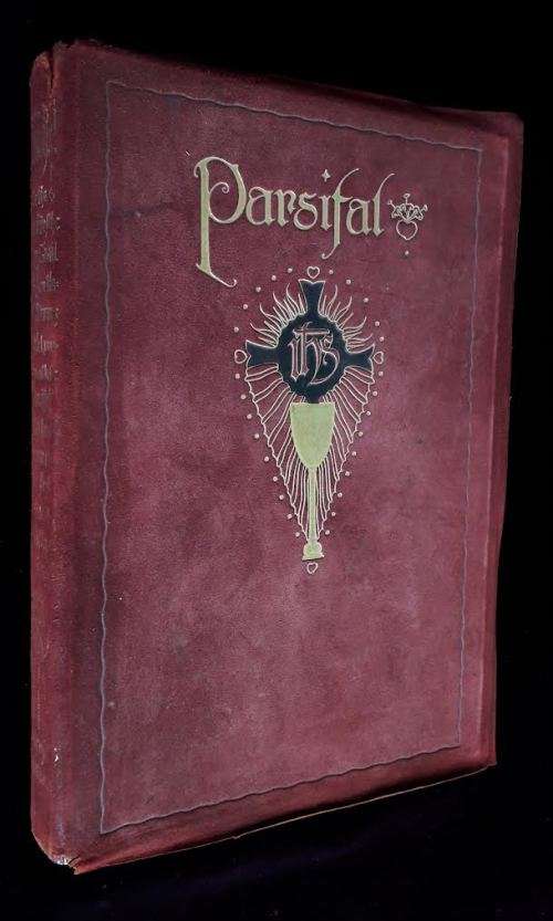 Wagners` Parsifal by CW Rolleston. Presented by Willy Pogany. Harrap and Co, 1912. Illustrated.