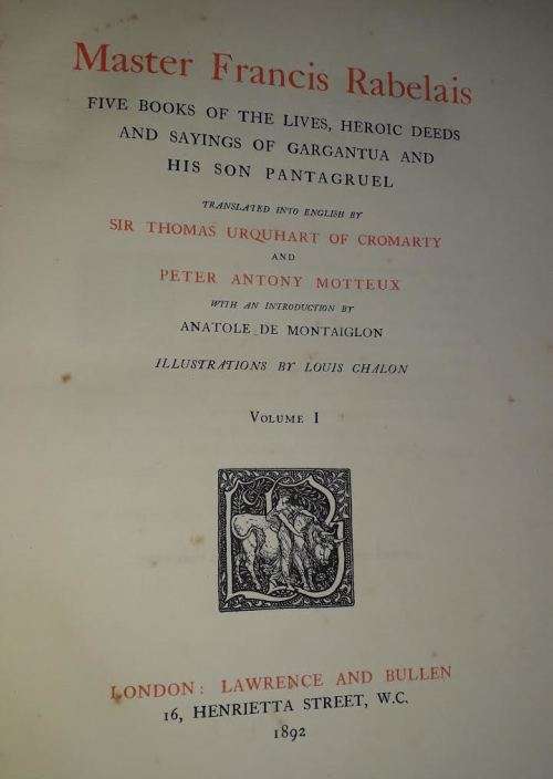 Rabelais, lives of Gargantua and his son Pantagruel. 1892. Illustr. by Anatole de Montaiglon. 2 vols