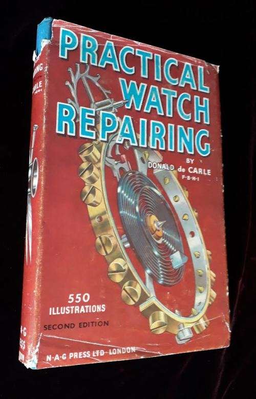 Practical Watch Repairing - Donald de Carle. 1964.