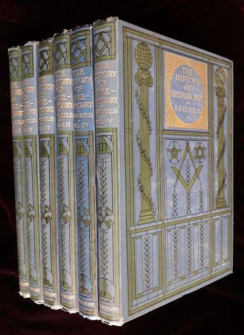 The history of Freemasonry. RF Gould. 1885 Caxton Publishers. 6 Volumes.