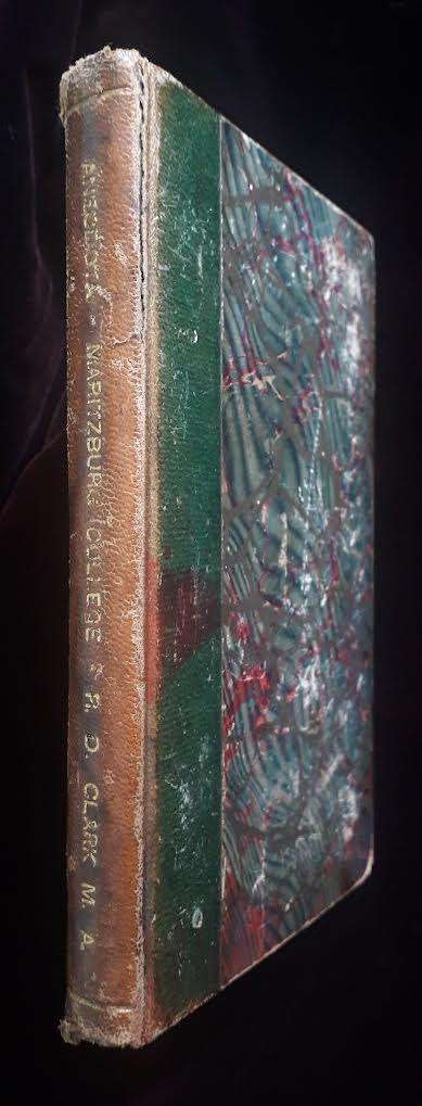 Anecdota, RD Clark, Headmaster Maritzburg College 1879 - 1902. Published 1908.