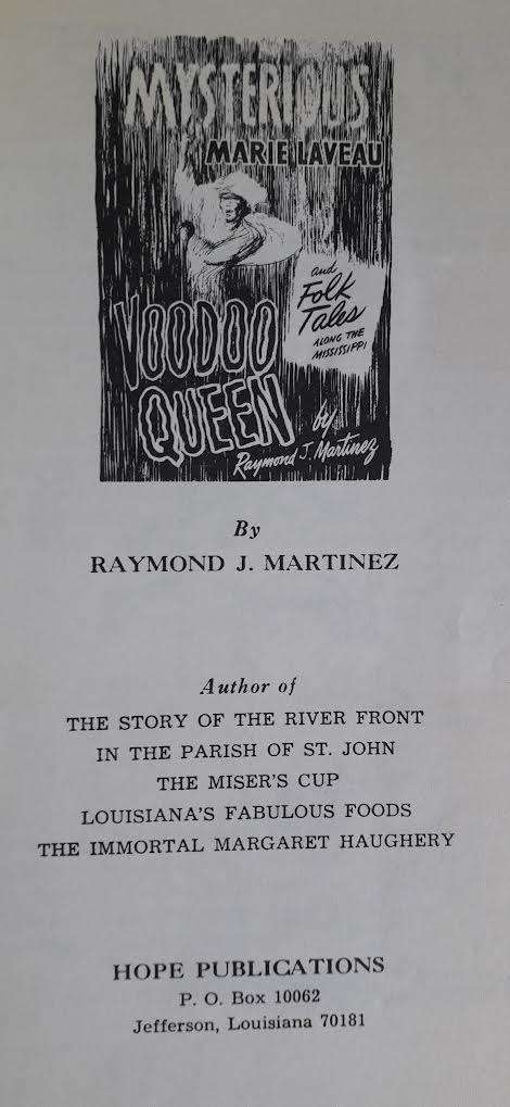 Marie Laveau, Voodoo Queen & Folk Tales along the Mississippi - R Martinez, 1956.