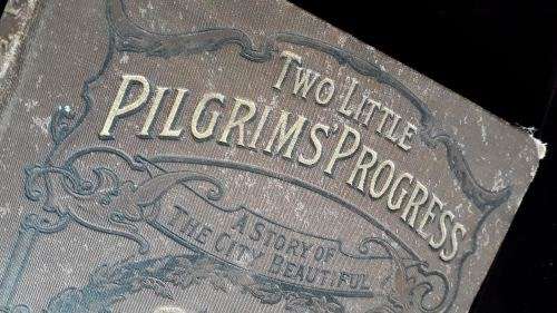 Pilgrim`s Progress by John Bunyon-London 1807. Plus Free Book: 2 Little Pilgrims Progress. 1897.