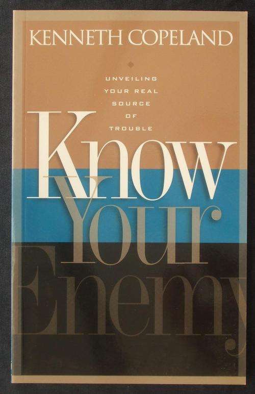 Know your enemy - Kenneth Copeland