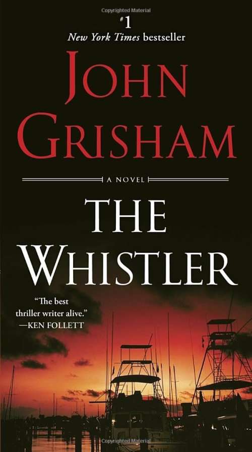 John Grisham - The Whistler [PDF / EPUB] [FREE DELIVERY]