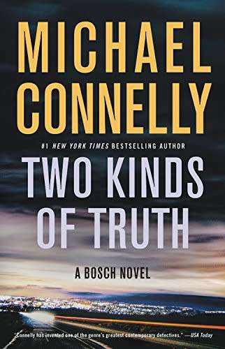 Michael Connelly - Two Kinds of Truth (a Bosch Novel) [PDF] [FREE DELIVERY]