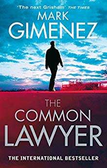 Mark Gimenez: The Common Lawyer [PDF/EPUB] [FREE DELIVERY]