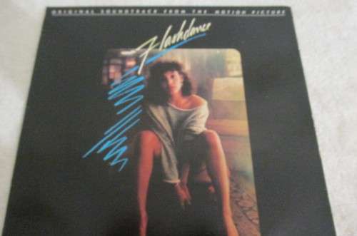 FLASH DANCE ORIGINAL SOUND TRACK FROM MOTION PICTURE