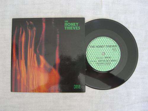 The Honey Thieves - Drive / Gotta Get Away (7") (NM)