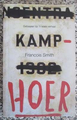 Francois Smith - Kamp Hoer -