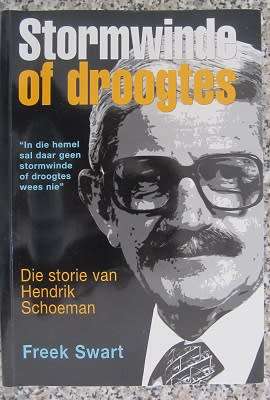 Stormwinde of Droogtes - Die storie van Hendrik Schoeman