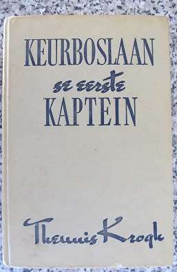 Keurboslaan se eerste kaptein -  Theunis Krogh