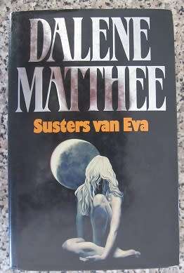 Dalene Matthee - Susters van Eva