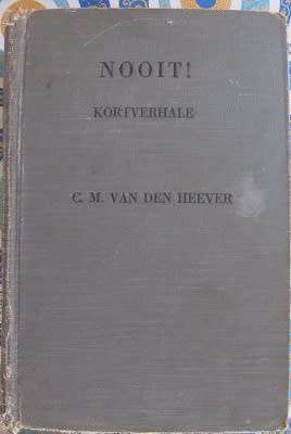 C M van den Heever - Nooit - Kortverhale