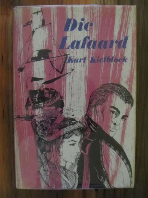 Karl Kielblock -  Die Lafaard