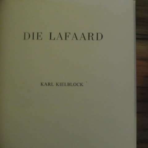 Karl Kielblock -  Die Lafaard
