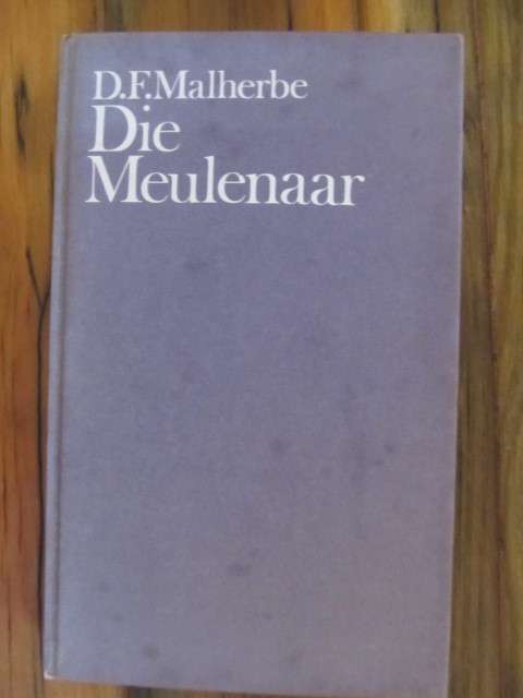 D F Malherbe - Die Meulenaar