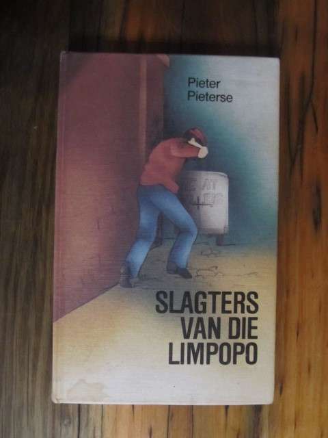 Pieter Pieterse -  Slagters van die Limpopo