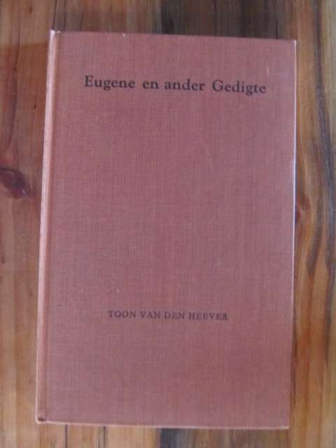 Toon van den Heever - Eugene en ander Gedigte