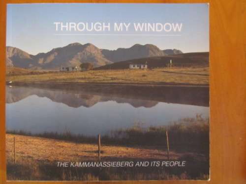 Through my Window -  The Kammanassieberg and is people -  signed by Allen Jorgenson