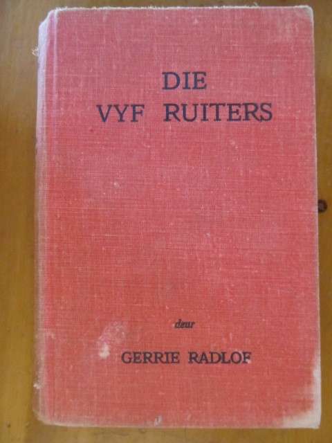 Gerrie Radlof -  Die vyf ruiters