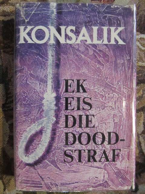 Konsalik -  Ek eis die doodstraf