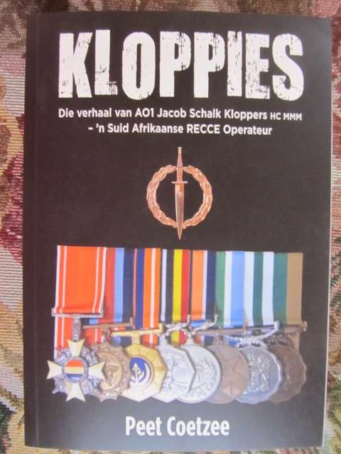 Kloppies - Die verhaal van AO1 J S Kloppers - n SA recce operateur  -  Peet Coetzee
