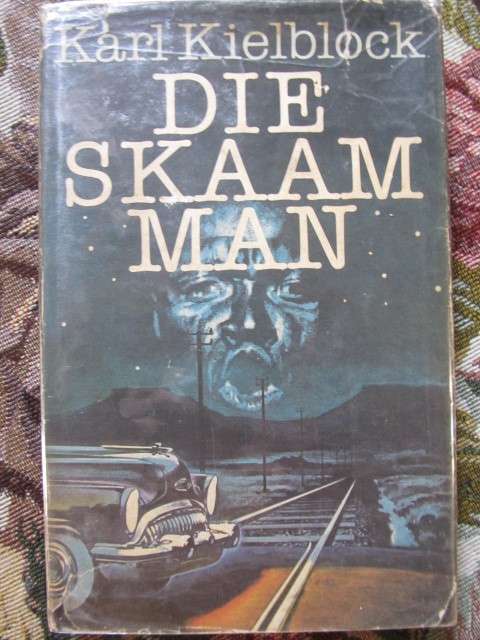 Karl Kielblock -  Die Skaam man