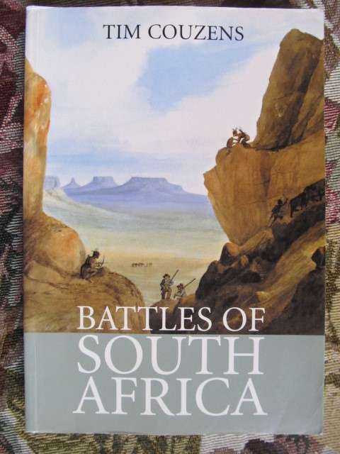 Battles of South Africa  -  Tim Couzens