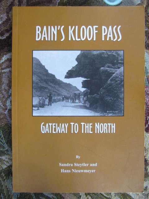 Bain`s kloof pass - Gateway to the north - Steytler en Nieuwmeyer