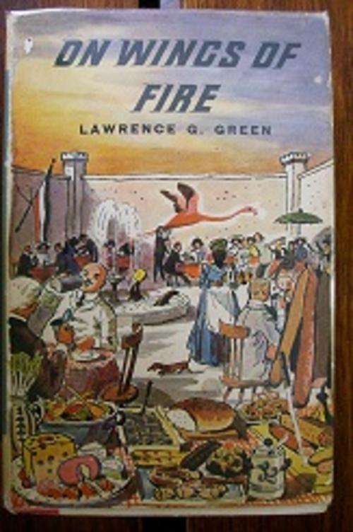 On wings of fire   -   Lawrence G Green