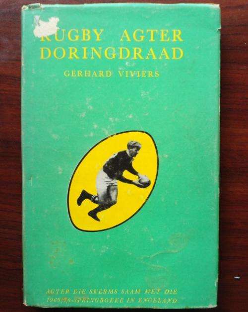 Rugby Agter Doringdraad - Gerhard Viviers - Tweede druk Julie 1970